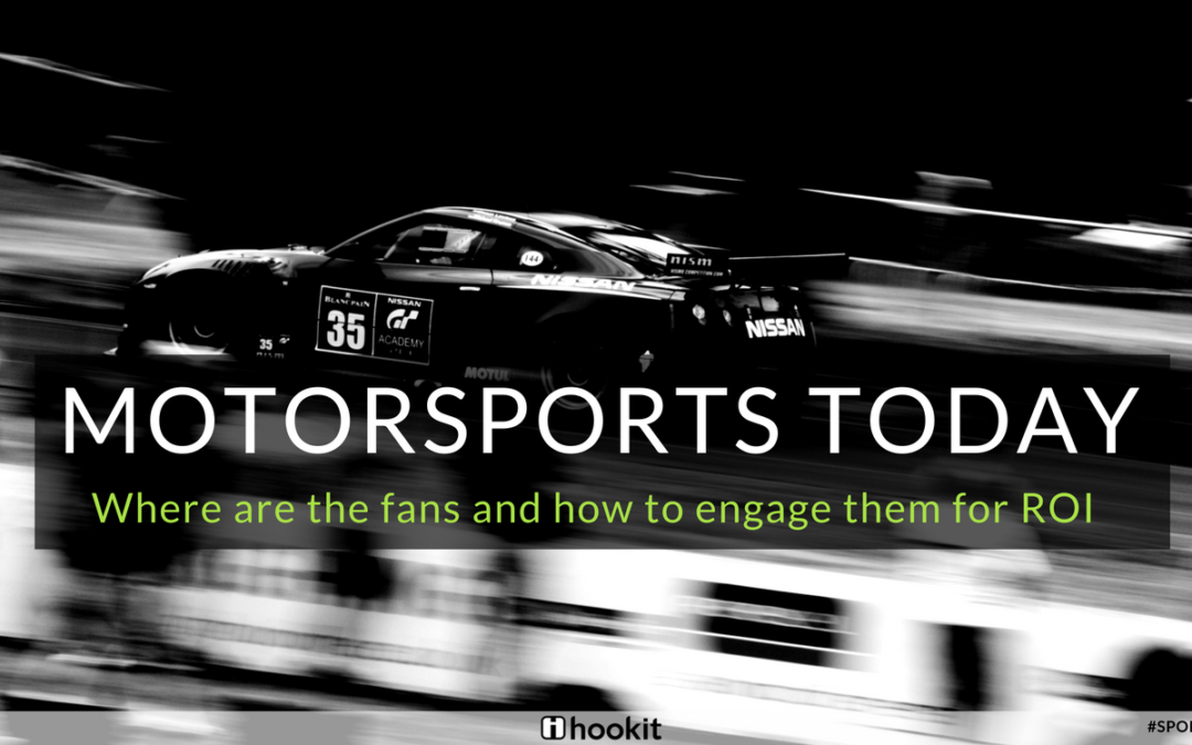 Motorsports today: Where are the fans and how to engage them for sponsorship ROI