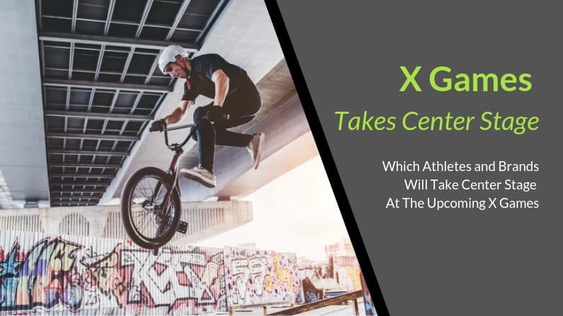 X Games Takes Center Stage