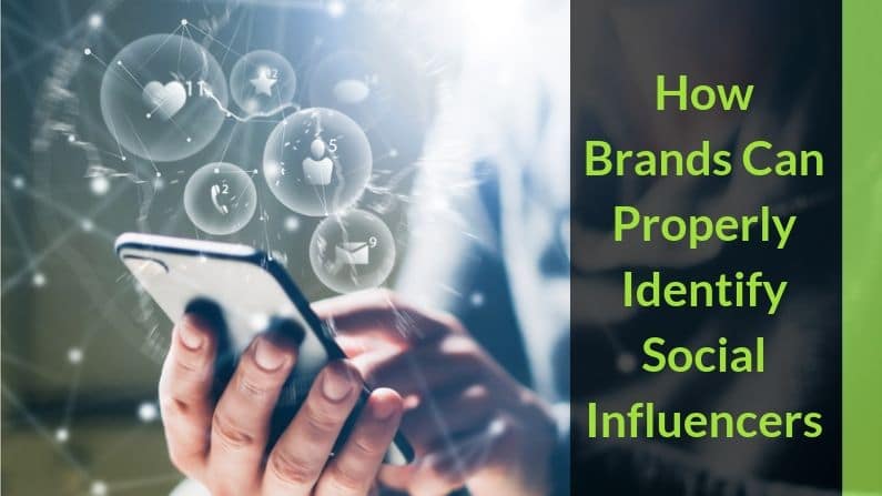 How Brands Can Properly Identify Social Influencers