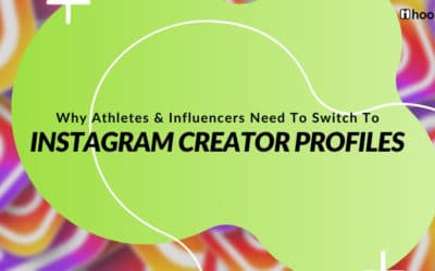 Why Athletes & Influencers Need To Switch To Instagram’s Creator (or Business) Profiles