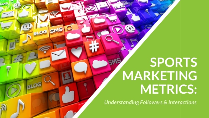 Sports Marketing Metrics: Understanding Followers & Interactions